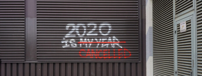 graffiti saying 2020 is cancelled. Photo by Ewien van Bergeijk - Kwant on Unsplash