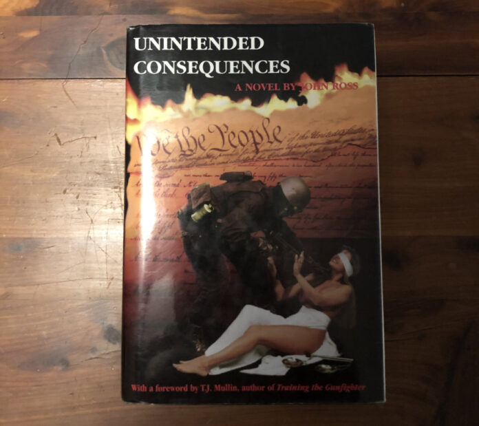 Unintended Consequences by John Ross